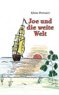 bokomslag Joe und die weite Welt