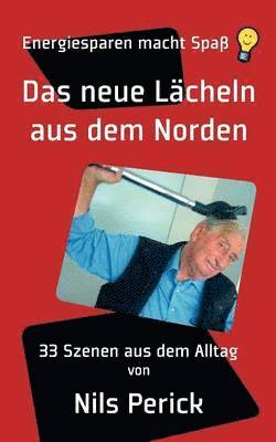 neue Lächeln aus dem Norden 1