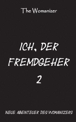 bokomslag Ich, der Fremdgeher 2