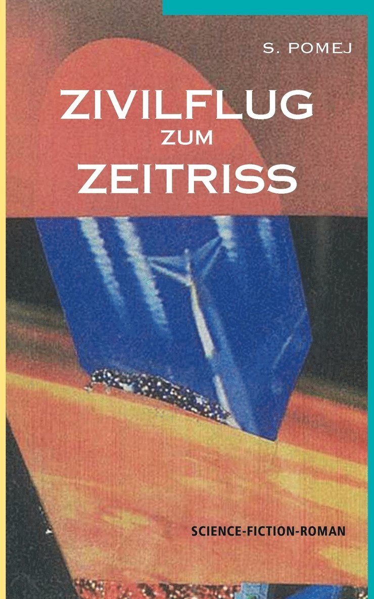 Zivilflug zum Zeitriss 1