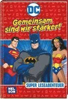 bokomslag DC Superhelden: Super Leseabenteuer: Gemeinsam sind wir stärker!