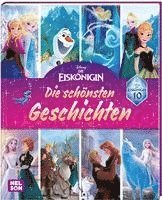 bokomslag Disney Die Eiskönigin: 10 Jahre Eiskönigin: Die schönsten Geschichten zum Vorlesen