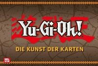 bokomslag Yu-Gi-Oh!: Die Kunst der Karten