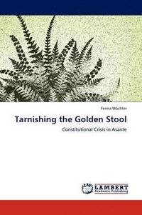 bokomslag Tarnishing the Golden Stool