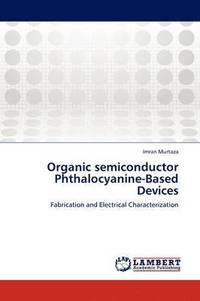 bokomslag Organic Semiconductor Phthalocyanine-Based Devices