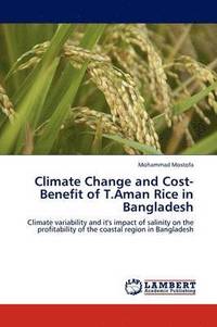bokomslag Climate Change and Cost-Benefit of T.Aman Rice in Bangladesh