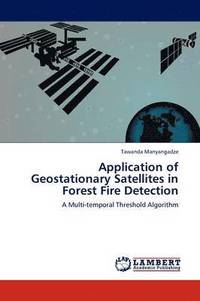 bokomslag Application of Geostationary Satellites in Forest Fire Detection