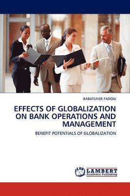 Effects of Globalization on Bank Operations and Management 1