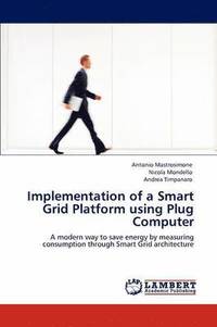 bokomslag Implementation of a Smart Grid Platform using Plug Computer