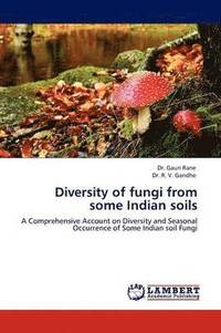 bokomslag Diversity of Fungi from Some Indian Soils