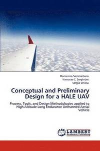 bokomslag Conceptual and Preliminary Design for a HALE UAV