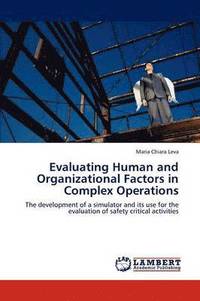 bokomslag Evaluating Human and Organizational Factors in Complex Operations