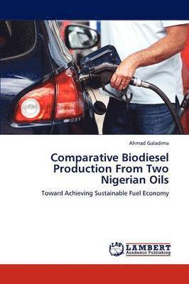 bokomslag Comparative Biodiesel Production From Two Nigerian Oils