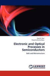 bokomslag Electronic and Optical Processes in Semiconductors