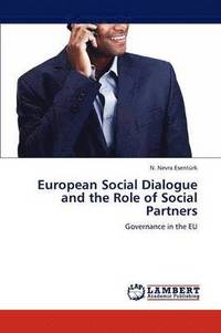 bokomslag European Social Dialogue and the Role of Social Partners