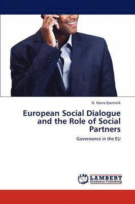 European Social Dialogue and the Role of Social Partners 1