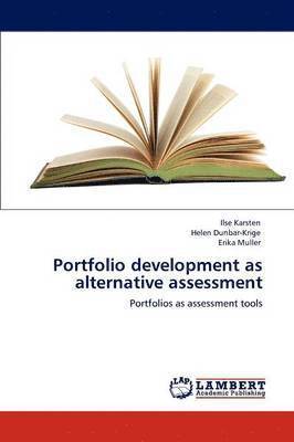 Portfolio development as alternative assessment 1