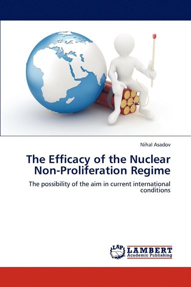 bokomslag The Efficacy of the Nuclear Non-Proliferation Regime