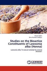 bokomslag Studies on the Bioactive Constituents of Lawsonia Alba (Henna)