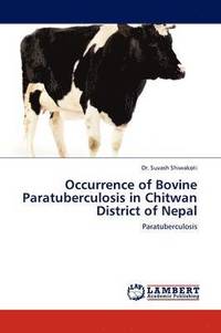 bokomslag Occurrence of Bovine Paratuberculosis in Chitwan District of Nepal