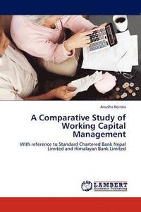 bokomslag A Comparative Study of Working Capital Management