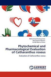 bokomslag Phytochemical and Pharmacological Evaluation of Catharanthus Roseus