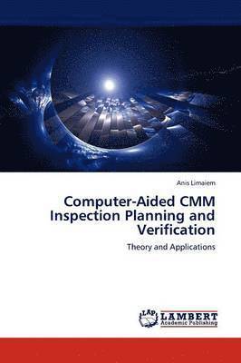 Computer-Aided CMM Inspection Planning and Verification 1