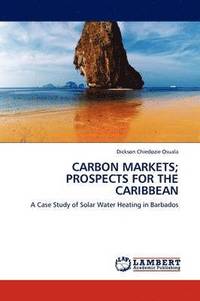 bokomslag Carbon Markets; Prospects for the Caribbean