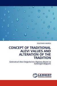 bokomslag Concept of Traditional Alevi Values and Alteration of the Tradition