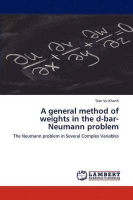 A General Method of Weights in the D-Bar-Neumann Problem 1