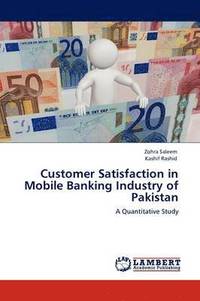 bokomslag Customer Satisfaction in Mobile Banking Industry of Pakistan
