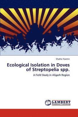 Ecological Isolation in Doves of Streptopelia Spp. 1