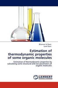 bokomslag Estimation of thermodynamic properties of some organic molecules