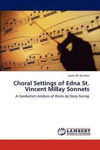 bokomslag Choral Settings of Edna St. Vincent Millay Sonnets