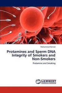 bokomslag Protamines and Sperm DNA Integrity of Smokers and Non-Smokers