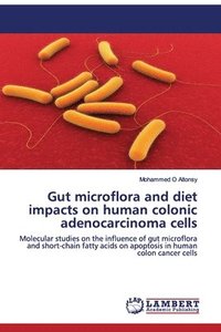 bokomslag Gut microflora and diet impacts on human colonic adenocarcinoma cells