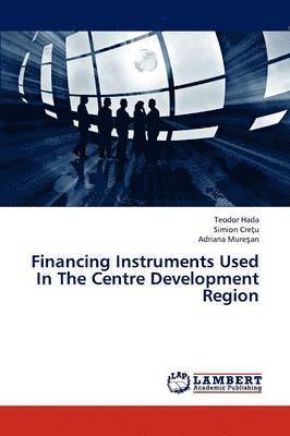 Financing Instruments Used in the Centre Development Region 1