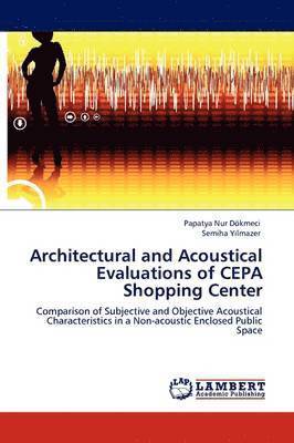 bokomslag Architectural and Acoustical Evaluations of Cepa Shopping Center