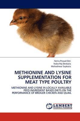 Methionine and Lysine Supplementation for Meat Type Poultry 1