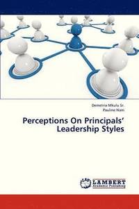 bokomslag Perceptions on Principals' Leadership Styles