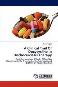 bokomslag A Clinical Trail Of Doxycycline In Onchocerciasis Therapy