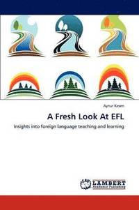 bokomslag A Fresh Look At EFL