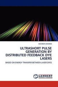 bokomslag Ultrashort Pulse Generation by Distributed Feedback Dye Lasers