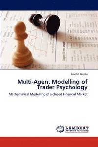 bokomslag Multi-Agent Modelling of Trader Psychology