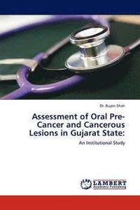 bokomslag Assessment of Oral Pre-Cancer and Cancerous Lesions in Gujarat State