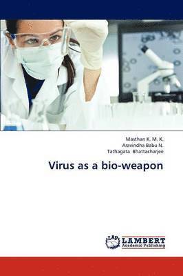 Virus as a Bio-Weapon 1