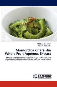 bokomslag Momordica Charantia Whole Fruit Aqueous Extract