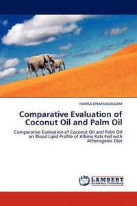 bokomslag Comparative Evaluation of Coconut Oil and Palm Oil