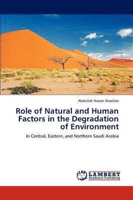 bokomslag Role of Natural and Human Factors in the Degradation of Environment