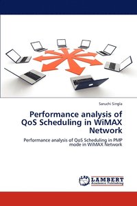 bokomslag Performance Analysis of Qos Scheduling in Wimax Network